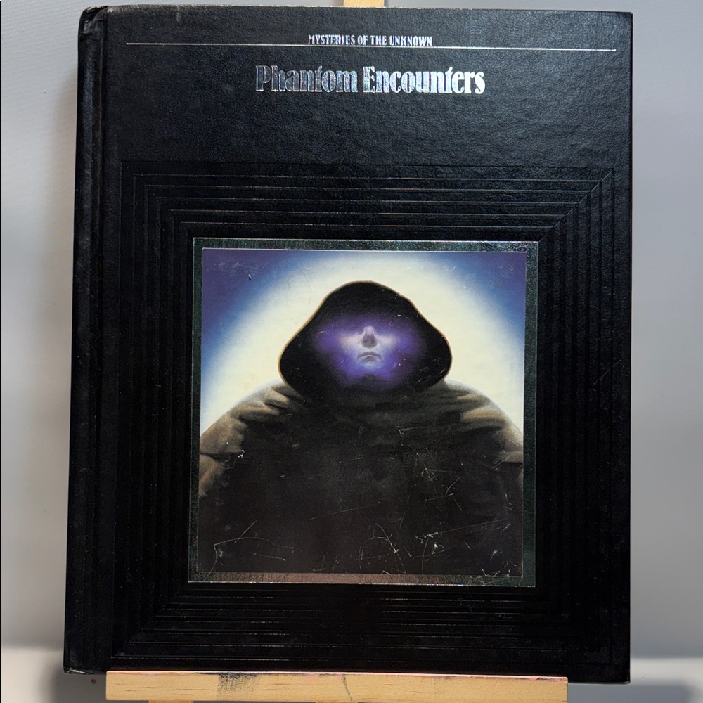 Mysteries of the unknown - Phantom Encounters. Part of time life book series.